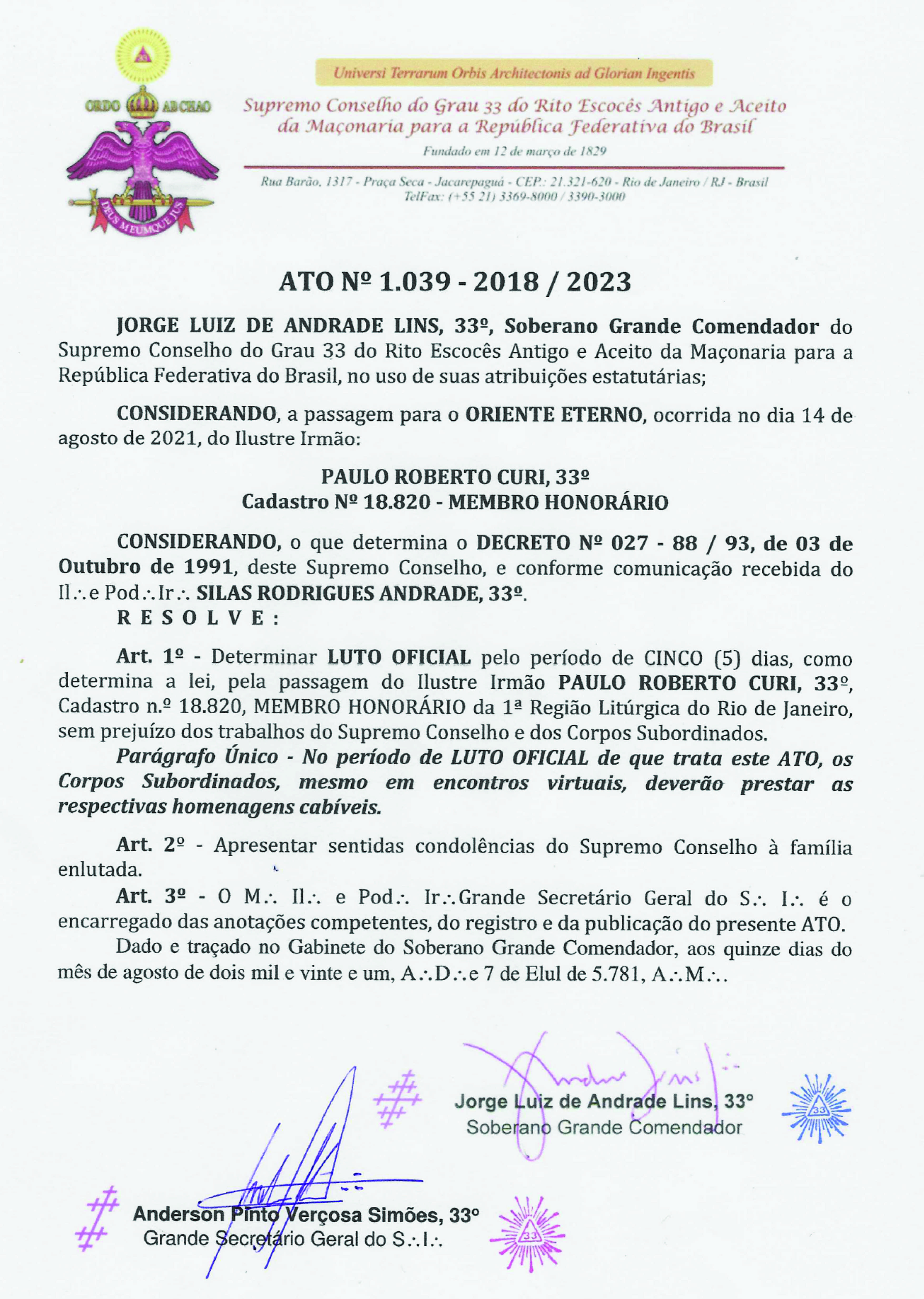 Leia mais sobre o artigo Ato 1.039-2018-2023 de Luto Oficial do Supremo Conselho do Grau 33 do Rito Escocês Antigo e Aceito da Maçonaria para a Republica Federativa do Brasil